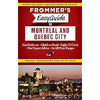 Frommer's EasyGuide to Montreal and Quebec City Frommer's EasyGuide to Montreal and Quebec City Paperback Kindle