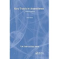 Key Questions in Anesthesia, Third Edition Key Questions in Anesthesia, Third Edition Kindle Hardcover Paperback