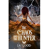The Chaos and The Hunter (Shadows of Olympus) The Chaos and The Hunter (Shadows of Olympus) Kindle Paperback