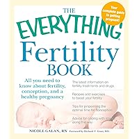 The Everything Fertility Book: All you need to know about fertility, conception, and a healthy pregnancy (Everything®) The Everything Fertility Book: All you need to know about fertility, conception, and a healthy pregnancy (Everything®) Kindle Paperback