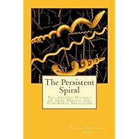 The Persistent Spiral The Persistent Spiral Kindle Paperback