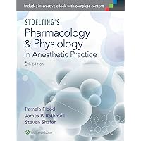 Stoelting's Pharmacology & Physiology in Anesthetic Practice Stoelting's Pharmacology & Physiology in Anesthetic Practice Hardcover Kindle