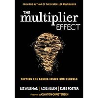 The Multiplier Effect: Tapping the Genius Inside Our Schools The Multiplier Effect: Tapping the Genius Inside Our Schools Paperback Audible Audiobook Kindle