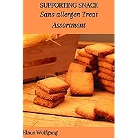 SUPPORTING SNACK: Sans allergen Treat Assortment SUPPORTING SNACK: Sans allergen Treat Assortment Kindle Paperback