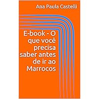 E-book - O que você precisa saber antes de ir ao Marrocos (Portuguese Edition)