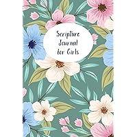 Scripture Journal for Girls: Inspirational Notebook with Bible Verses For Kids And Teenagers