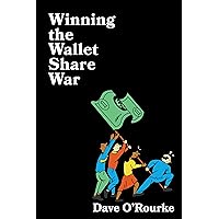 Winning the Wallet Share War