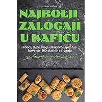 Najbolji Zalogaji U KafiĆu (Croatian Edition)