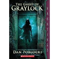 The Ghost of Graylock (A Hauntings Novel) The Ghost of Graylock (A Hauntings Novel) Paperback Kindle Hardcover