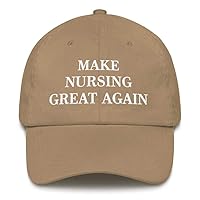 Make Nursing Great Again Hat (Embroidered Dad Cap) Gift for Hospital Nurse