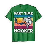 Mens Bass Fishing-Shirt Part Time Hooker Fisherman Funny Bass Dad T-Shirt