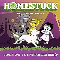 Homestuck, Book 2: Act 3 & Intermission (2) Homestuck, Book 2: Act 3 & Intermission (2) Hardcover