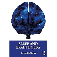 Sleep and Brain Injury Sleep and Brain Injury Paperback Kindle Hardcover