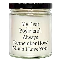 Romantic Soy Candle Gifts for Boyfriend | My Dear Boyfriend. Always Remember How Much I Love You. | Cute & Funny Gifts for Mother's Day | 9oz Vanilla Scented Candle