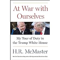 At War with Ourselves: My Tour of Duty in the Trump White House At War with Ourselves: My Tour of Duty in the Trump White House Audible Audiobook Kindle Hardcover Paperback
