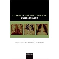Oxford Case Histories in Lung Cancer Oxford Case Histories in Lung Cancer Kindle Paperback