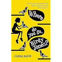 Where Do You Go, Birdy Jones? Where Do You Go, Birdy Jones? Paperback