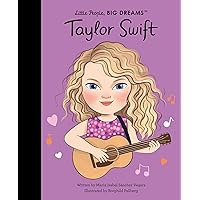 Taylor Swift (Little People, BIG DREAMS) Taylor Swift (Little People, BIG DREAMS) Hardcover Kindle