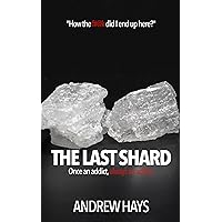 The Last Shard: Once an addict, always an addict.