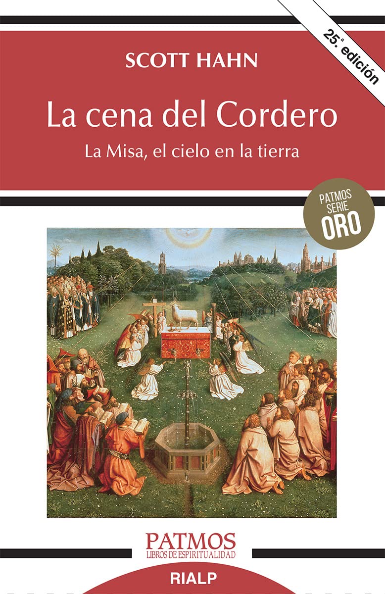 La cena del Cordero: La Misa, el cielo en la tierra (Spanish Edition)