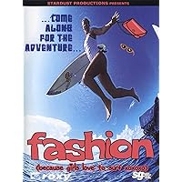 Fashion (because girls love to surf xoxoxo)