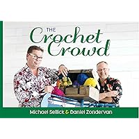 The Crochet Crowd: Inspire, Create, Celebrate The Crochet Crowd: Inspire, Create, Celebrate Kindle Paperback