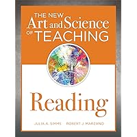 New Art and Science of Teaching Reading: (How to Teach Reading Comprehension Using a Literacy Development Model) (The New Art and Science of Teaching) New Art and Science of Teaching Reading: (How to Teach Reading Comprehension Using a Literacy Development Model) (The New Art and Science of Teaching) Perfect Paperback Kindle Hardcover