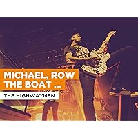Michael, Row The Boat Ashore in the Style of The Highwaymen