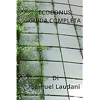 Ecobonus: Guida Completa (Italian Edition)