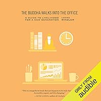 The Buddha Walks into the Office: A Guide to Livelihood for a New Generation The Buddha Walks into the Office: A Guide to Livelihood for a New Generation Audible Audiobook Paperback Kindle MP3 CD