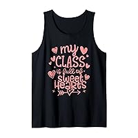 Funny My Class Full Of Sweethearts Teacher Valentine's Day Tank Top