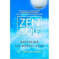 Zen Golf: Mastering the Mental Game Zen Golf: Mastering the Mental Game Hardcover Kindle Audible Audiobook Audio CD