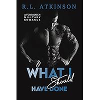 What I Should Have Done: A Forbidden Military Romance (Anchors and Eagles Book 2) What I Should Have Done: A Forbidden Military Romance (Anchors and Eagles Book 2) Kindle