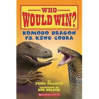 Komodo Dragon vs. King Cobra (Who Would Win?) Komodo Dragon vs. King Cobra (Who Would Win?) Paperback Library Binding
