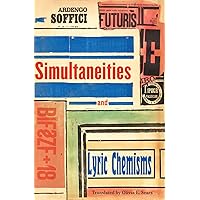 Simultaneities and Lyric Chemisms