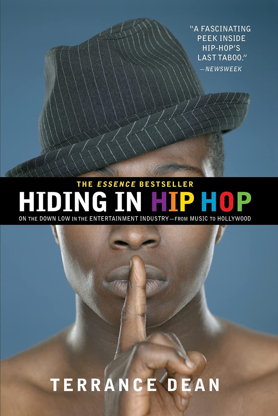 Hiding in Hip Hop: On the Down Low in the Entertainment Industry--from Music to Hollywood