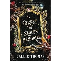 A Forest of Stolen Memories (Backward Fairy Tales) A Forest of Stolen Memories (Backward Fairy Tales) Paperback Kindle