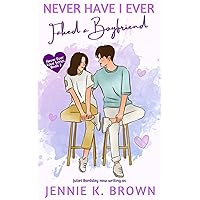 Never Have I Ever Faked a Boyfriend Never Have I Ever Faked a Boyfriend Kindle