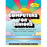 Computers for Seniors: Email, Internet, Photos, and More in 14 Easy Lessons Computers for Seniors: Email, Internet, Photos, and More in 14 Easy Lessons Paperback eTextbook