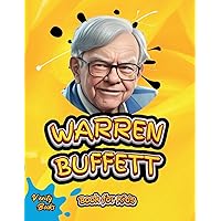 Warren Buffett Book for Kids: The ultimate biography of the investing genius for young entrepreneurs (Legends for Kids) Warren Buffett Book for Kids: The ultimate biography of the investing genius for young entrepreneurs (Legends for Kids) Paperback Hardcover
