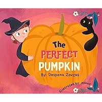 The Perfect Pumpkin The Perfect Pumpkin Kindle Paperback