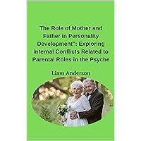 The Role of Mother and Father in Personality Development