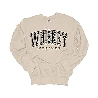 Mens Funny Sweatshirt Whiskey Weather Crewneck Sweatshirt