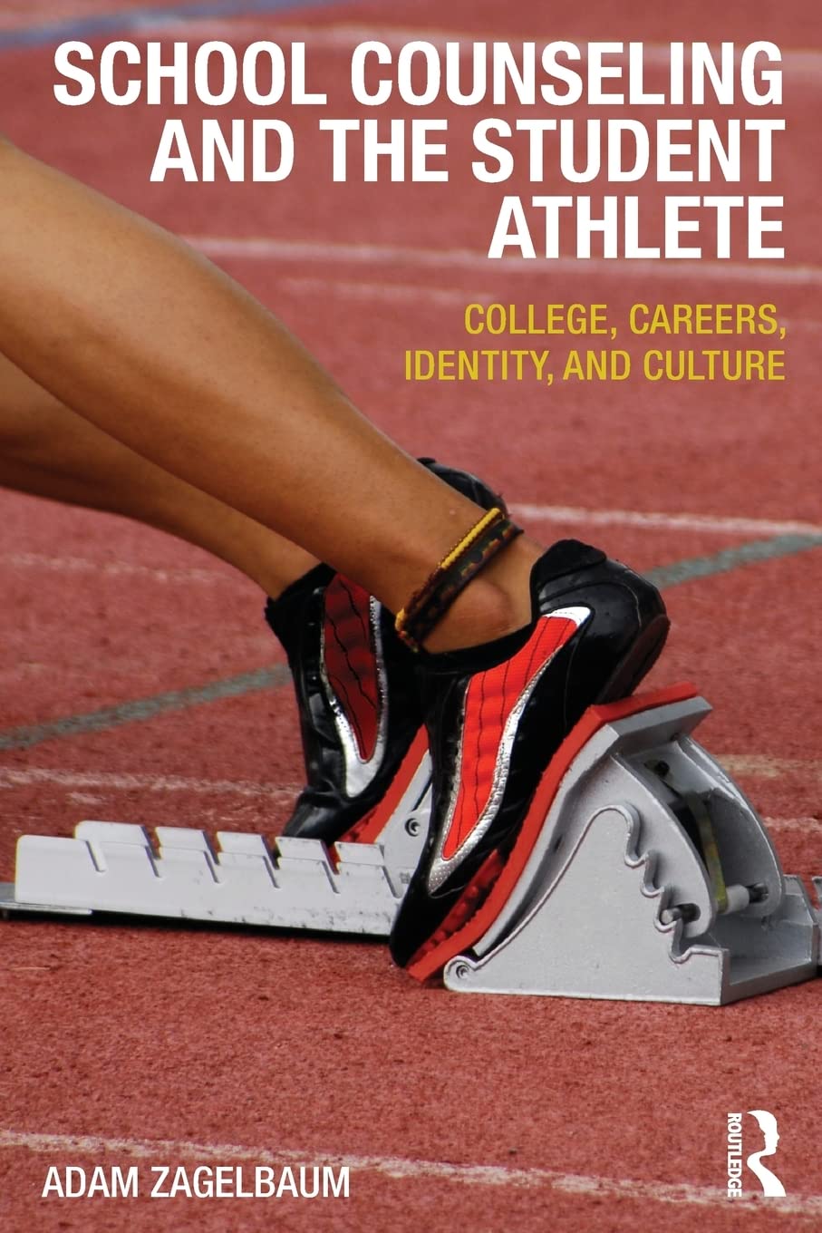 School Counseling and the Student Athlete: College, Careers, Identity, and Culture