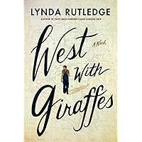 West with Giraffes: A Novel West with Giraffes: A Novel Paperback Kindle Audible Audiobook Hardcover Audio CD