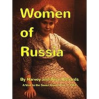 A Visit to the Soviet Union: Part 1, Women of Russia