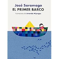 El primer barco / The First Boat (Spanish Edition) El primer barco / The First Boat (Spanish Edition) Hardcover Kindle