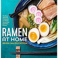 Ramen at Home: The Easy Japanese Cookbook for Classic Ramen and Bold New Flavors Ramen at Home: The Easy Japanese Cookbook for Classic Ramen and Bold New Flavors Paperback Kindle Spiral-bound