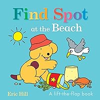Find Spot at the Beach Find Spot at the Beach Board book