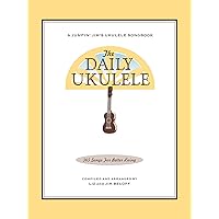 The Daily Ukulele Songbook: 365 Songs for Better Living (Jumpin' Jim's Ukulele Songbooks) The Daily Ukulele Songbook: 365 Songs for Better Living (Jumpin' Jim's Ukulele Songbooks) Kindle Plastic Comb